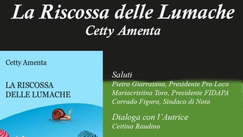 Noto, la giornalista Cetty Amenta presenta il suo libro “La riscossa delle lumache”
